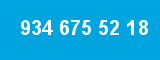 934 675 52 18